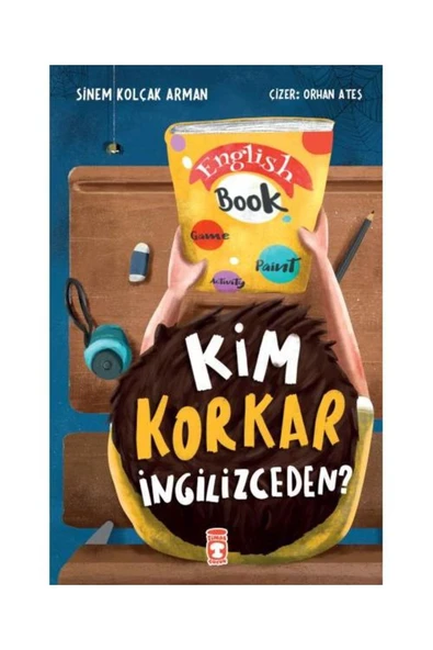 Timaş Çocuk Kim Korkar İngilizceden? / Timaş Çocuk / Sinem Kolçak Arman - 1