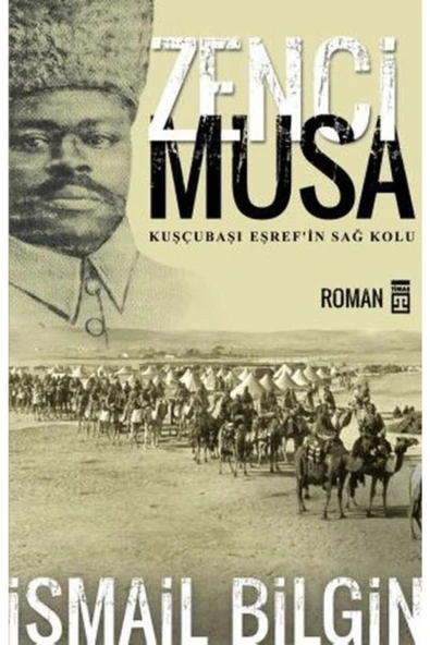 Timaş Yayınları Zenci Musa ve  Kuşçubaşı Eşref'in Sağ Kolu - 1
