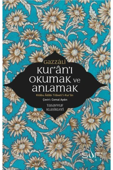 Timaş Yayınları Kur'an'ı Okumak ve Anlamak - Kitabu Adabi Tilaveti l-Kur an Sufi Kitap(Koruma Poşetli) ürün görseli 1