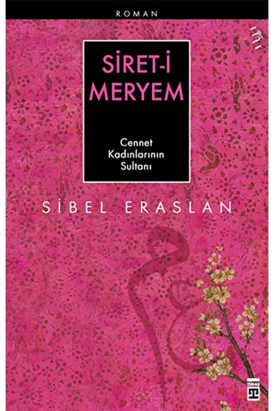 Timaş Yayınları Siret-i Meryem / Sibel Eraslan / / 9786051142883 - 1