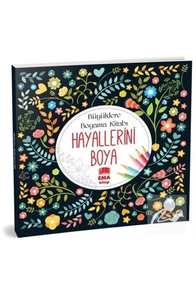 Ema Kitap Hayallerini Boya - Büyüklere Boyama Kitabı - 1