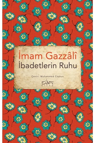 Timaş Yayınları İbadetlerin Ruhu kitabı - İmam Gazali - Sufi Kitap - 1