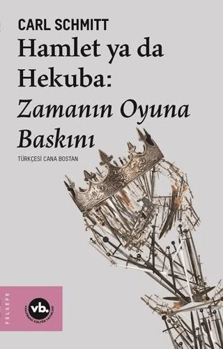 Hamlet Ya Da Hekuba: Zamanın Oyuna Baskını ürün görseli 1