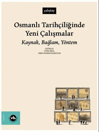 Osmanlı Tarihçiliğinde Yeni Çalışmalar ürün görseli 1