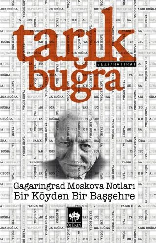 Gagaringrad Moskova Notları - Bir Köyden Bir Başşehre ürün görseli 1