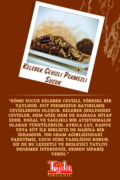 Tijda Kelebek Cevizli Pekmezli Sucuk Köme Orcik 700 gr - Resim 3
