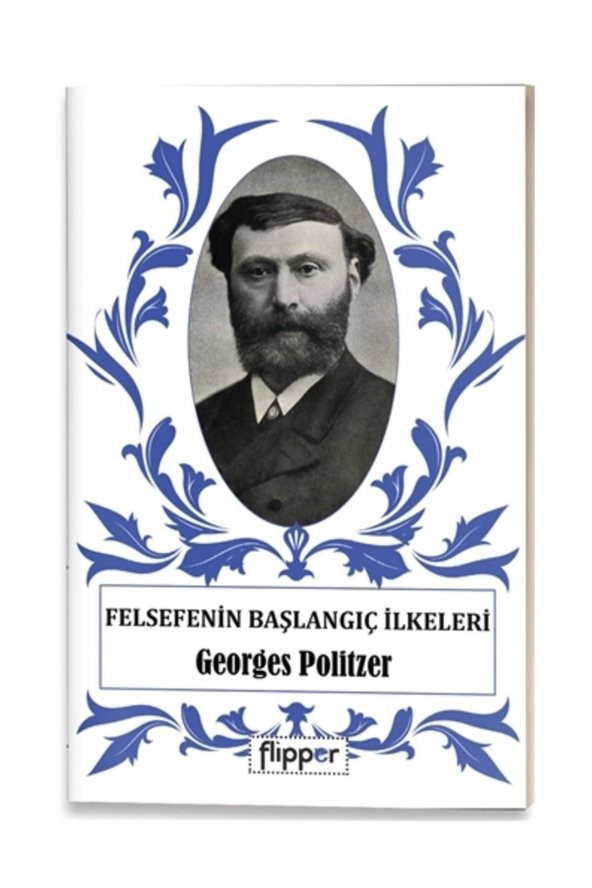 Flipper Yayıncılık Felsefenin Başlangıç İlkeleri - Georges Politzer