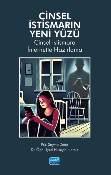 CİNSEL İSTİSMARIN YENİ YÜZÜ - Cinsel İstismara İnternette Hazırlama - 1