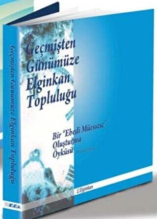 Geçmişten Günümüze Elginkan Topluluğu ürün görseli