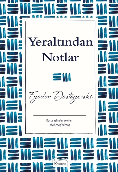 Yeraltından Notlar Dostoyevski Bez Ciltli Koridor