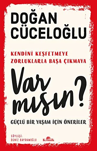 VAR MISIN? Güçlü Bir Yaşam İçin Öneriler - 1