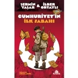 Cumhuriyet'in İlk Sabahı
