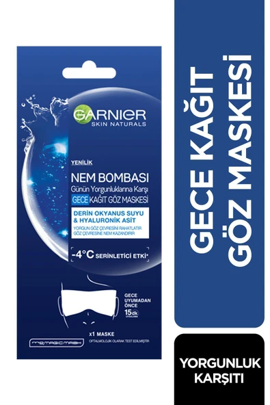 Garnıer Nem Bombası Günün Yorgunluklara Karşı Gece Kağıt Göz Maskesi DELİST