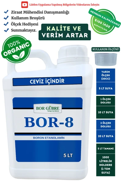Bor Gübre Ceviz İçin Organik Sıvı Gübre-Bor-8 5Lt-Ürün Sayısı, Kalite ve Verim Artar. - 1