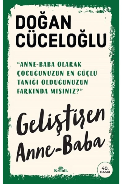 KRONİK Geliştiren Anne Baba Doğan Cüceloğlu Kronik Kitap - 1