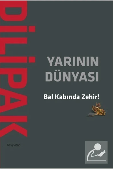 Yarının Dünyası Bal Kabında Zehir Abdurrahman Dilipak Hayy - 1