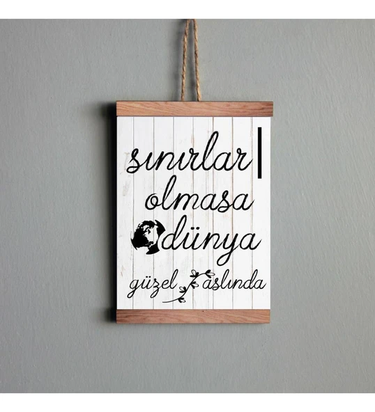 Ahşap Tablo Duvar Süsü Sınırlar Olmasa Dünya Güzel Aslında ürün görseli 1