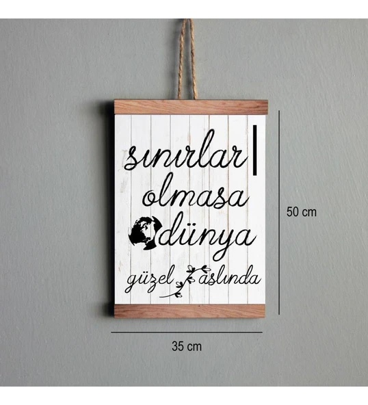 Ahşap Tablo Duvar Süsü Sınırlar Olmasa Dünya Güzel Aslında - Resim 2