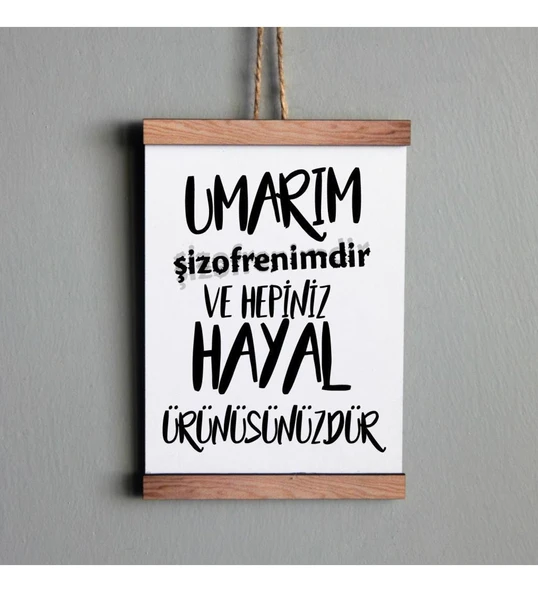 Ahşap Tablo Duvar Süsü Umarım Şizofrenimdir ürün görseli 1