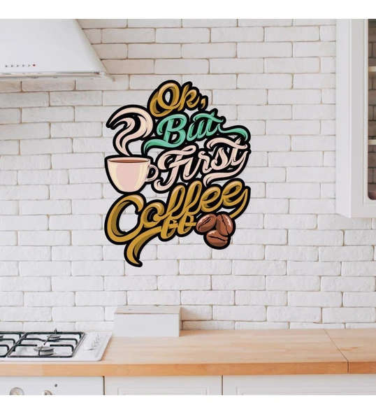Ahşap Dekoratif Yazılı First Coffee Mutfak Süsü ürün görseli 1