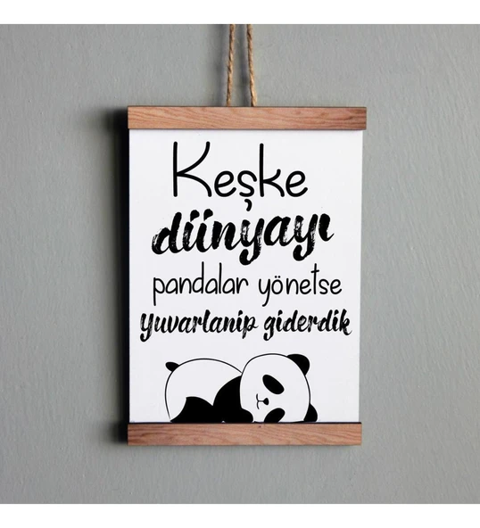 Ahşap Tablo Duvar Süsü Keşke Dünyayı Pandalar Yönetse ürün görseli 1