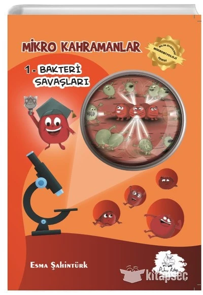 Mikro Kahramanlar Bakteri Savaşları Esma Şahintürk Puhu Kitap