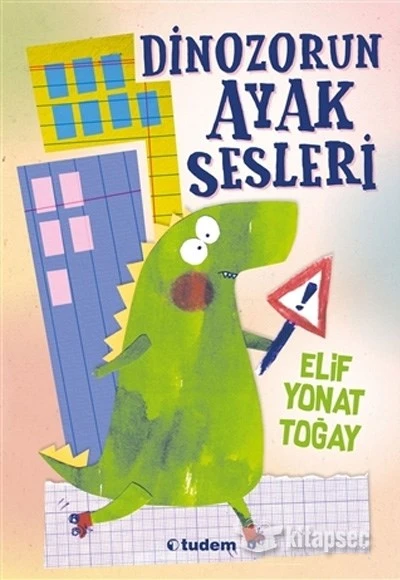 Dinozorun Ayak Sesleri Elif Yonat Toğay Tudem Yayınları ürün görseli