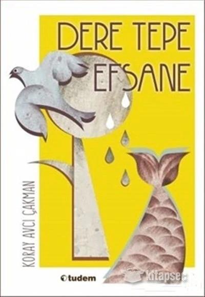 Dere Tepe Efsane Koray Avcı Çakman Tudem Yayınları ürün görseli 1