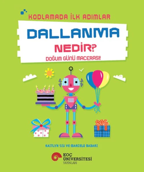 Kodlamada İlk Adımlar Dallanma Nedir? Doğum Günü Macerası! ürün görseli