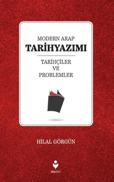 Modern Arap Tarihyazımı Tarihçiler ve Problemler ürün görseli