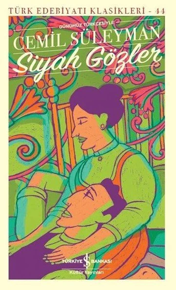 Siyah Gözler - Türk Edebiyatı Klasikleri ürün görseli