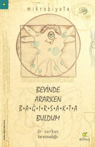 Beyinde Ararken Bağırsakta Buldum - 1