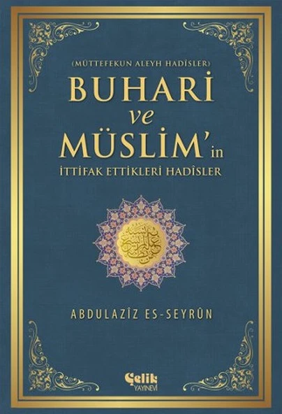 Buhari ve Müslim'in İttifak Ettiği Hadisler Müttefekun Aleyh Hadisler ürün görseli