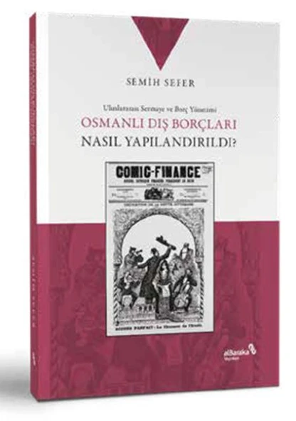 Osmanlı Dış Borçları Nasıl Yapılandırıldı? - 1