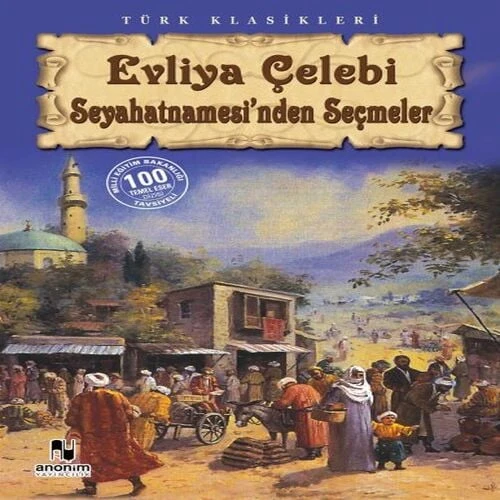 Evliya Çelebi Seyahatnamesi'nden Seçmeler - 1