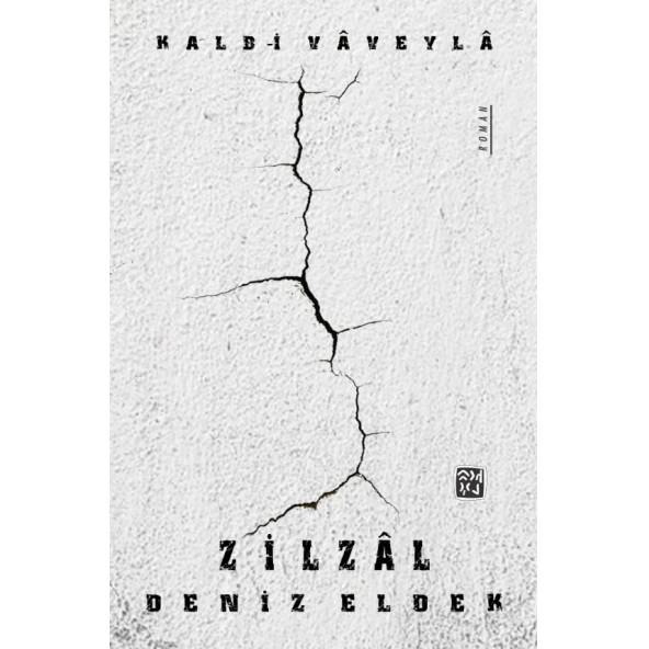 Zilzal - Kalb-i Vaveyla - Deniz Eldek