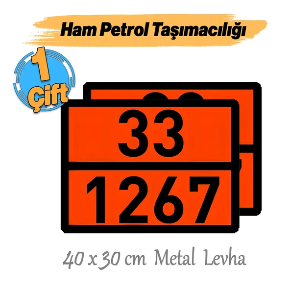 Metal 40x30 cm Levha (1 Çift) 33-1267 Akaryakıt Tehlikeli Madde Ham Petrol Taşımacılığı Yüksek Alev - Resim 3