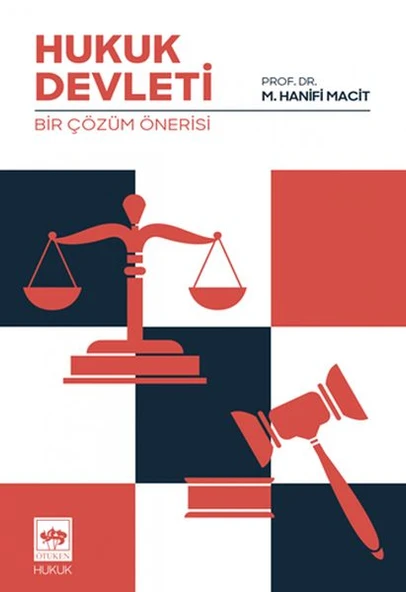 Hukuk Devleti - Bir Çözüm Önerisi - 1