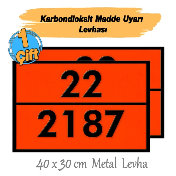 Metal 40x30 cm Levha (1 Çift) 22-2187 Tehlikeli Madde Uyarısı Karbondioksit Gaz Taşıma Depolama - Resim 3