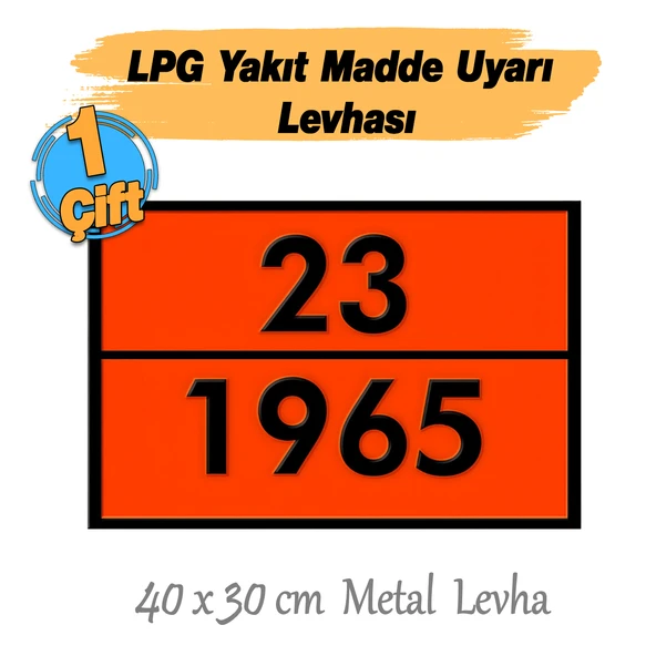 Metal 40x30 cm Levha (1 Çift ) 23-1965 Tehlikeli Madde Uyarısı LPG Tankeri Taşıma Depolama Petrol - 3