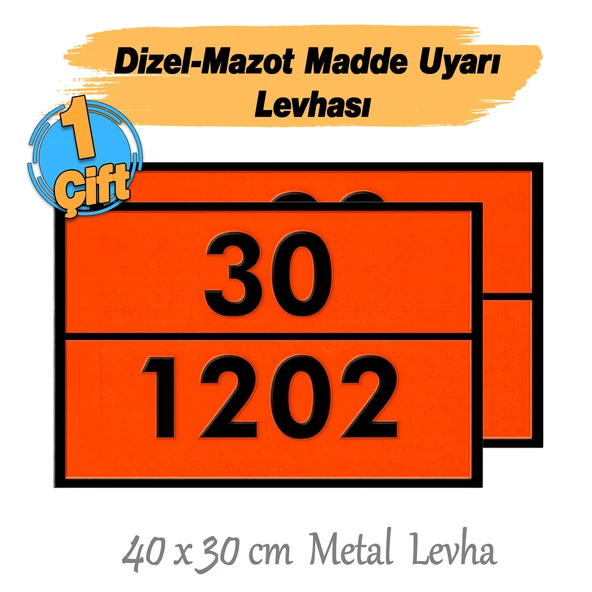 Metal 40x30 cm Levha (1 Çift) 30-1202 Tehlikeli Madde Belirtme Petrol Rafine Dizel Mazot Uyarısı - Resim 3