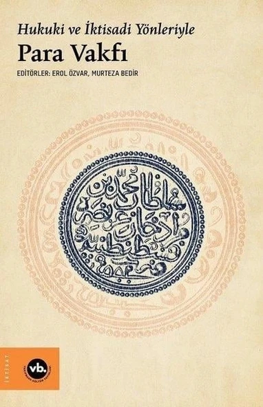 Hukuki Ve İktisadi Yönleriyle Para Vakfı Vakıfbank