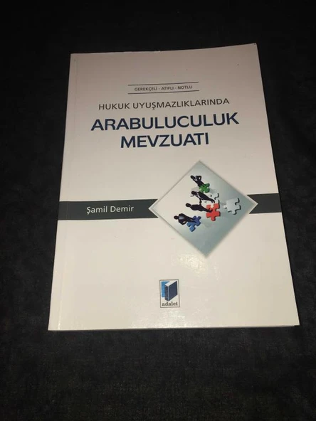 Gerekçeli Atıflı Notlu HUKUK UYUŞMAZLIKLARINDA ARABULUCULUK MEVZUATI (Sahafiye Kitap) ürün görseli 1
