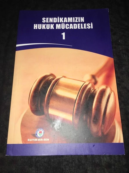SENDİKAMIZIN HUKUK MÜCADELESİ 1 (Sahafiye Kitap) ürün görseli 1