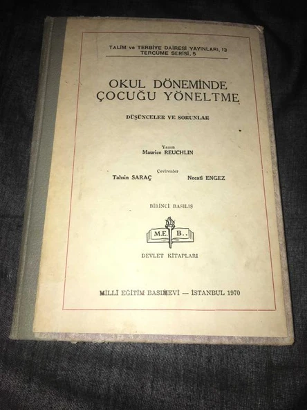 OKUL DÖNEMİNDE ÇOCUĞU YÖNELTME Düşünceler ve Sorunlar (Sahafiye Kitap)