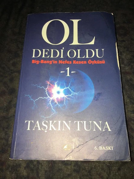 OL DEDİ OLDU Big-Bang'in Nefes Kesen Öyküsü 1 (Sahafiye Kitap)