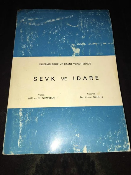 İşletmelerde ve Kamu Yönetiminde SEVK VE İDARE (Sahafiye Kitap) ürün görseli