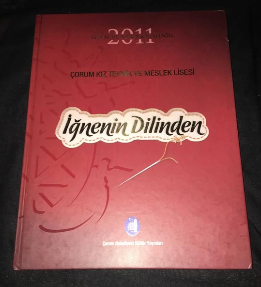 İĞNENİN DİLİNDEN Giyim ve Nakış Kataloğu 2011 (Sahafiye Kitap)