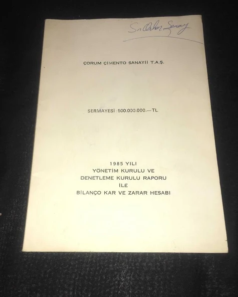 ÇORUM ÇİMENTO SANAYİİ T.A.Ş. 1985 Yılı Yönetim Kurulu ve Denetleme Kurulu Raporu ile Bilanço Kar ve Zarar Hesabı (Sahafiye Kitap) ürün görseli