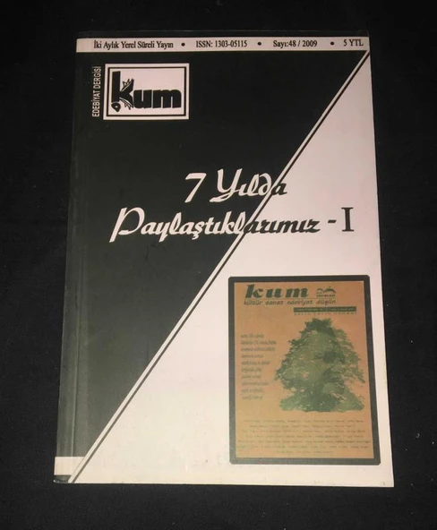 KUM Edebiyat Dergisi 2009 Sayı 48 [7 YILDA PAYLAŞTIKLARIMIZ 1] (Sahafiye Kitap) ürün görseli